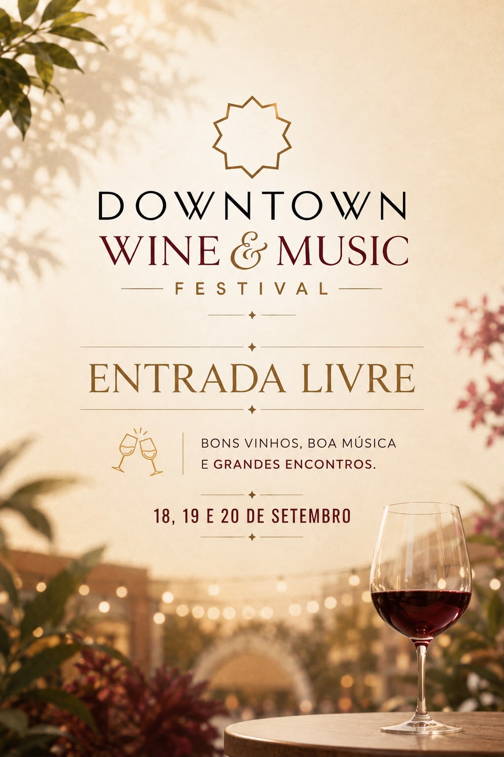 Downtown Wine & Music Festival — Entrada Livre — 18, 19 e 20 de setembro